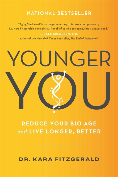 Younger You: Reduce Your Bio Age and Live Longer, Better (Paperback)