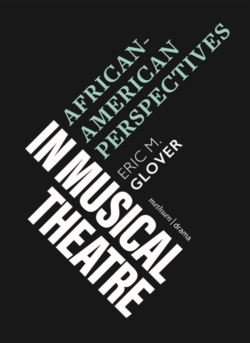 African-American Perspectives in Musical Theatre (Paperback)