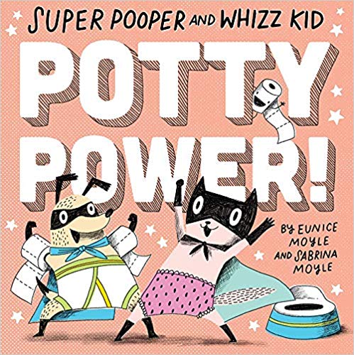 Super Pooper and Whizz Kid: Potty Power!