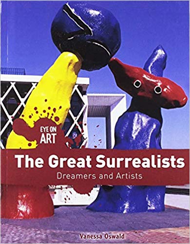 The Great Surrealists: Dreamers and Artists