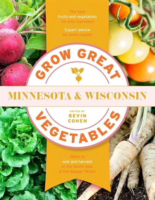 Grow Great Vegetables Minnesota and Wisconsin (Paperback)