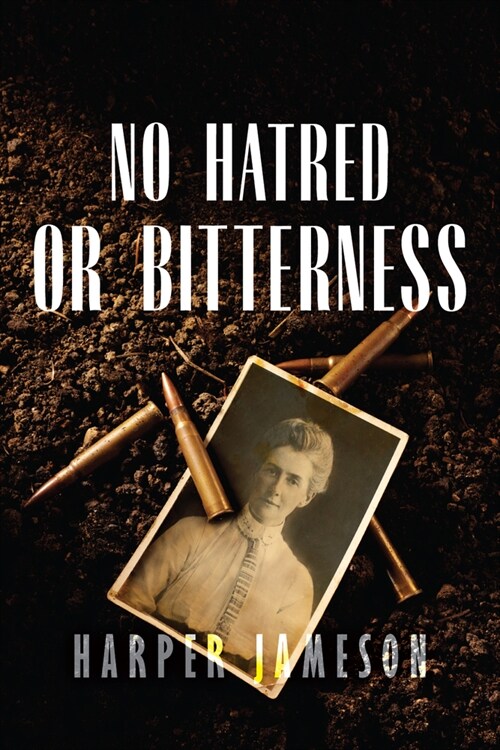 No Hatred or Bitterness (Paperback)