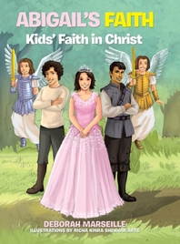 Abigail's Faith: Kids' Faith in Christ