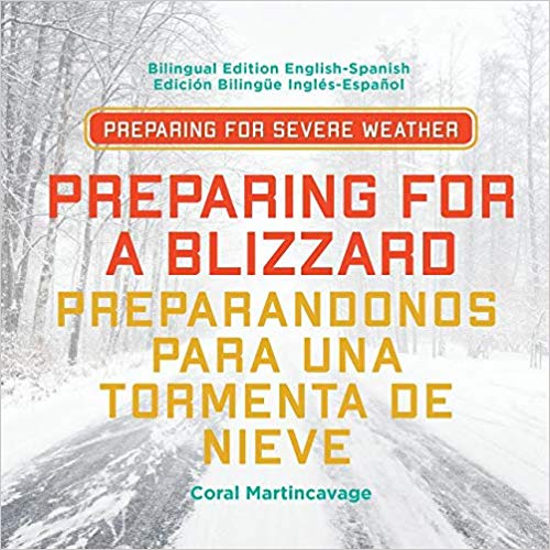 Preparing for a Blizzard / Preparandonos Para Una Tormenta de Nieve