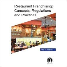 Restaurant Franchising: Concepts, Regulations and Practices