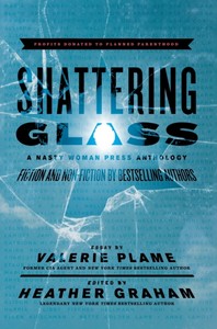 Shattering Glass: A Nasty Woman Press Anthology