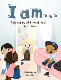 I am...: (alphabet affirmations)