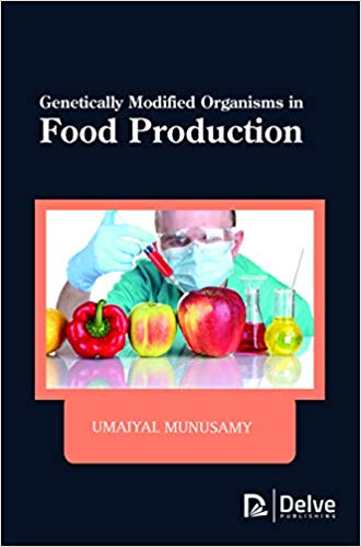 Genetically Modified Organisms in Food Production