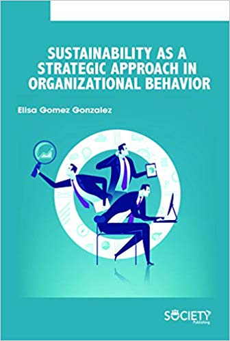 Sustainability as a Strategic Approach in Organizational Behavior