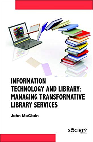 Information Technology And Library: Managing Transformative Library Services