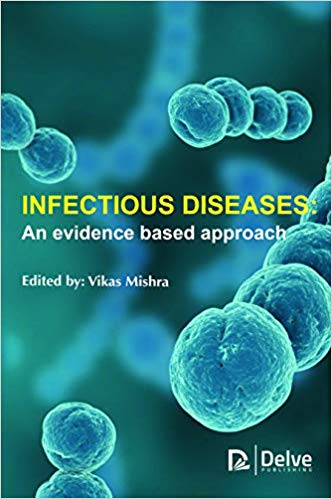 Infectious Diseases: An evidence based approach