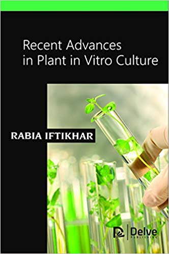 Recent Advances in Plant in Vitro Culture
