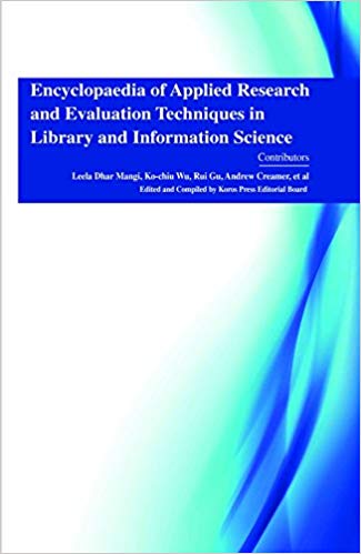 Encyclopaedia of Applied Research and Evaluation Techniques in Library and Information Science 4 Vols