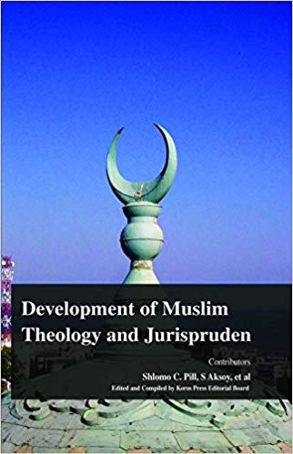 Development of Muslim Theology and Jurisprudence