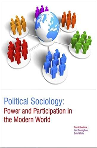 Political Sociology: Power And Participation In The Modern World 2 Vols