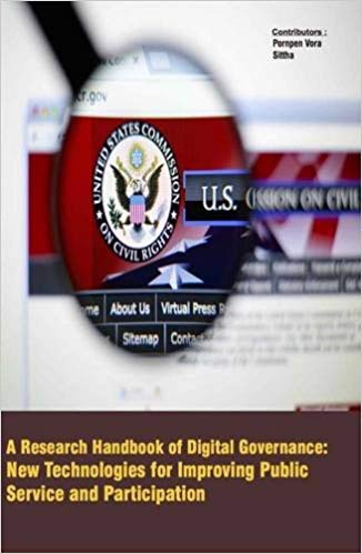 A Research Handbook Of Digital Governance : New Technologies For Improving Public Service And Participation