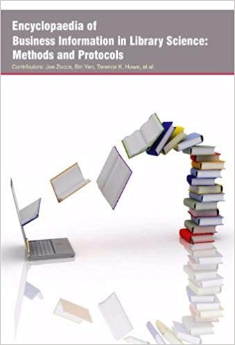 Encyclopaedia of Business Information in Library Science: Methods and Protocols  3 Vols