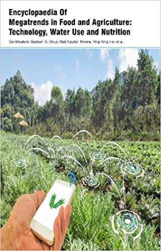 Encyclopaedia of Megatrends in Food and Agriculture: Technology, Water Use and Nutrition 3 Vols