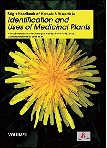 Brig's Handbook of Methods & Research in Identification and Uses of Medicinal Plants