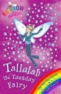 Rainbow Magic: Tallulah The Tuesday Fairy : The Fun Day Fairies Book 2 (Paperback)