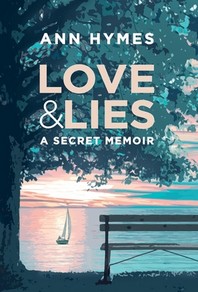 Love & Lies: A Secret Memoir