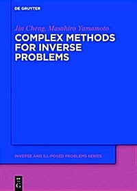 Complex Methods for Inverse Problems (Hardcover)