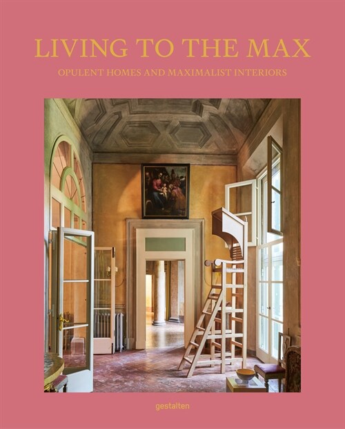 New Maximalism: Opulent Homes and Maximalist Interiors (Hardcover)