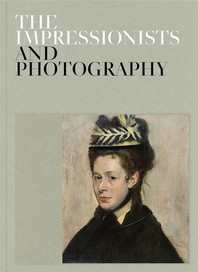Impressionists and Photography