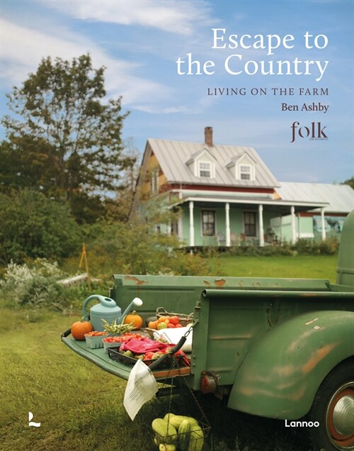 Escape to the Country: Living on the Farm (Hardcover)