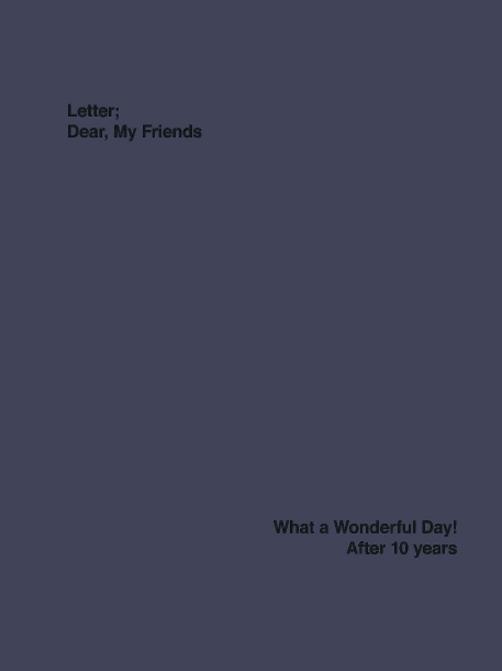 Letter; Dear, My Friends