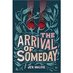 The Arrival of Someday