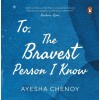 To The Bravest Person I Know (Paperback)