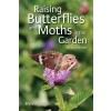 Raising Butterflies and Moths in the Garden (Paperback, 2)