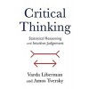 Critical Thinking: Statistical Reasoning and Intuitive Judgment (Hardcover)