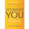 Younger You: Reduce Your Bio Age and Live Longer, Better (Paperback)