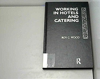 Working In Hotels & Catering (Hardcover)
