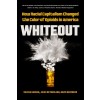 Whiteout: How Racial Capitalism Changed the Color of Opioids in America (Hardcover)