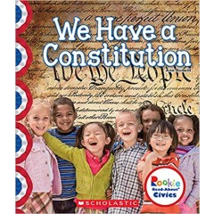 We Have a Constitution (Rookie Read-About Civics) (Library)