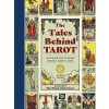 The Tales Behind Tarot: Discover the Stories Within Your Tarot Cards (Hardcover)