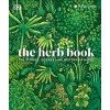 The Herb Book: The Stories, Science, and History of Herbs (Hardcover)