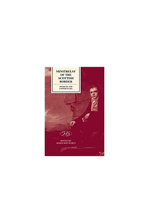 The Edinburgh Edition of Walter Scott's 'Minstrelsy of the Scottish Border' 3 vol set (Hardcover)