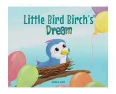 Little Bird Birch's Dream