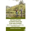 [POD] Developing Competencies for Recovery : Mastering Addiction, Living Well, and Doing Good (Paperback)