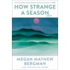 How Strange a Season: Fiction (Paperback)
