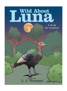 Wild About Luna: A Book for Children
