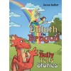 Duluth the Dragon: The Bully Tells Stories