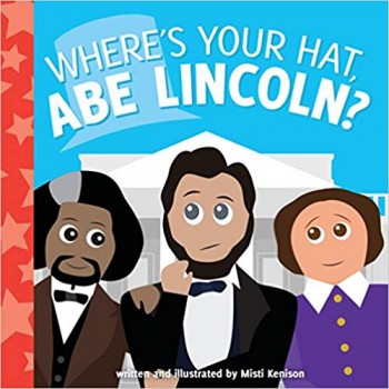 Where's Your Hat, Abe Lincoln?