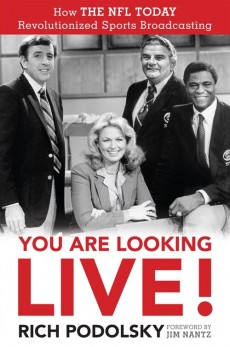 You Are Looking Live!: How the NFL Today Revolutionized Sports Broadcasting (Paperback)