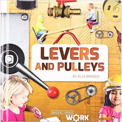 Levers and Pulleys