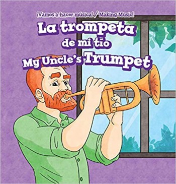 La Trompeta de Mi Tio / My Uncle's Trumpet